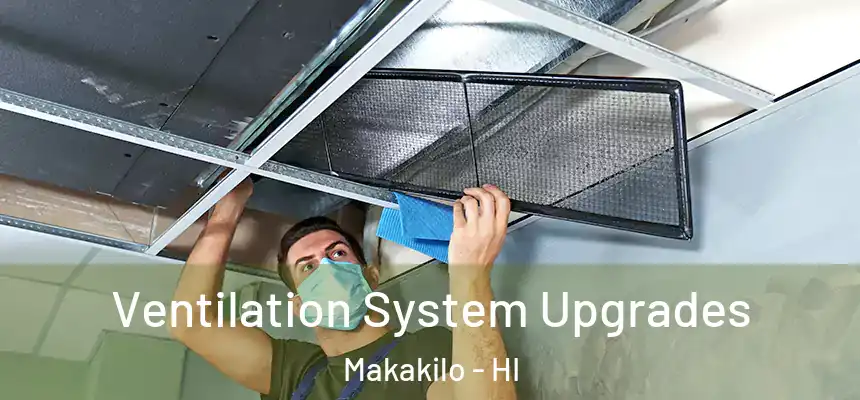  Ventilation System Upgrades Makakilo - HI